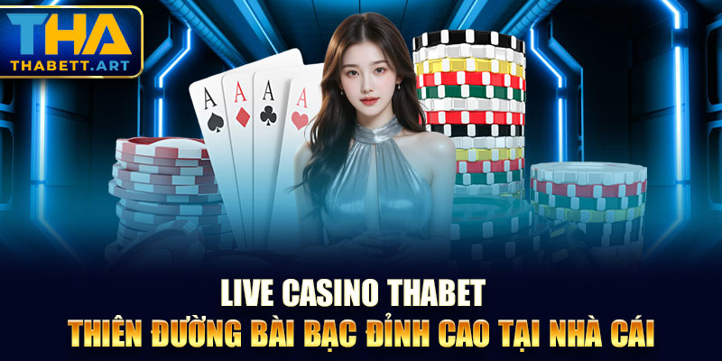 Live Casino Thabet